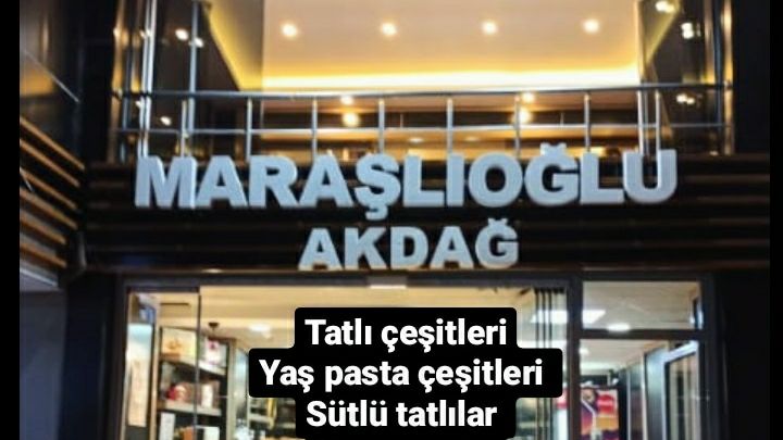 Maraşlıoğlu Pastanesi Akdağmadeni