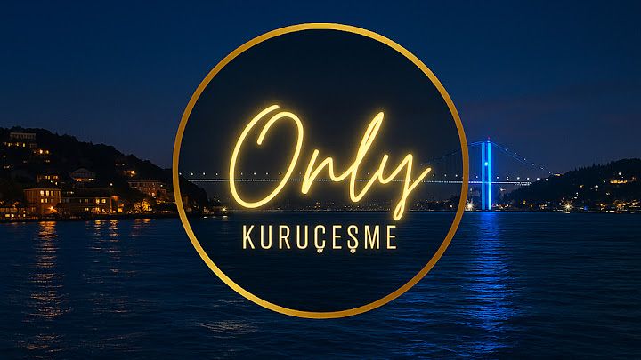 Only Kuruçeşme
