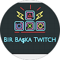 Bir Başka Twitch