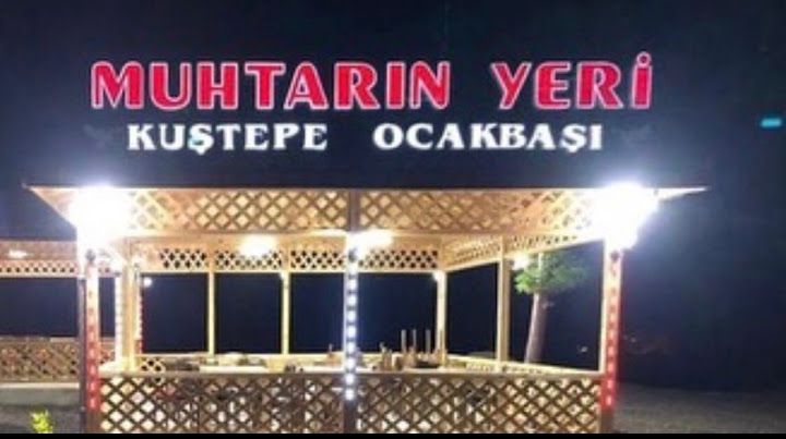 Muhtarın Yeri Kuştepe Ocakbaşı