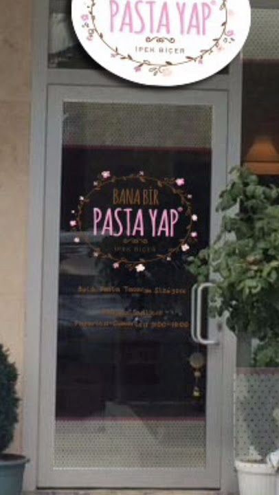 Bana Bir Pasta Yap