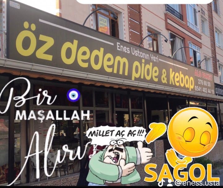 Öz Dedem Pide “enes Usta’nın Yeri”(başka Şubemiz Yoktur)