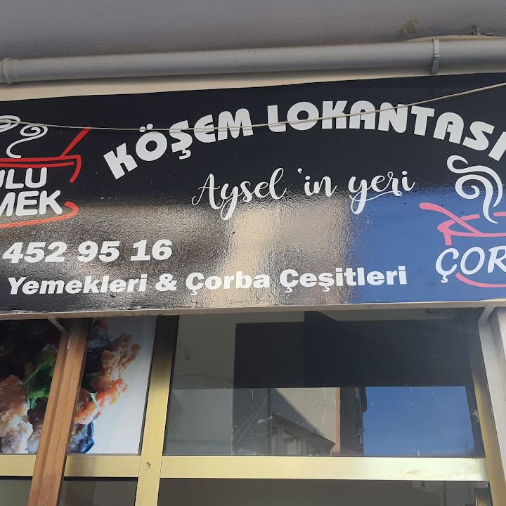 Köşem lokantası ayselin yeri