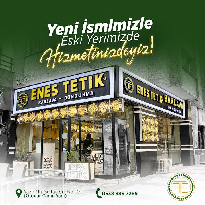Enes Tetik Baklava&Dondurma Otogar