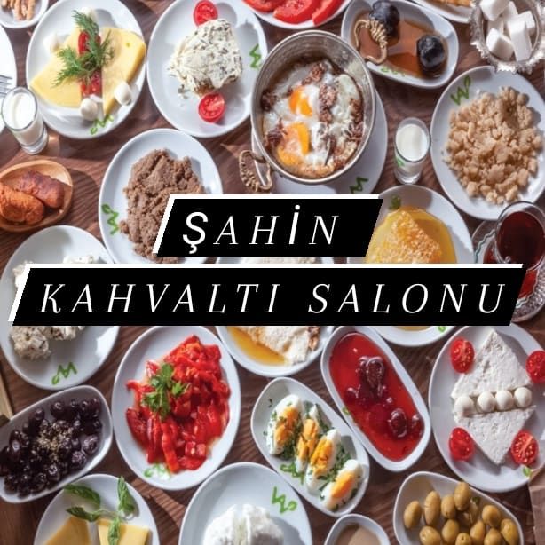 Şahin Kahvaltı Salonu